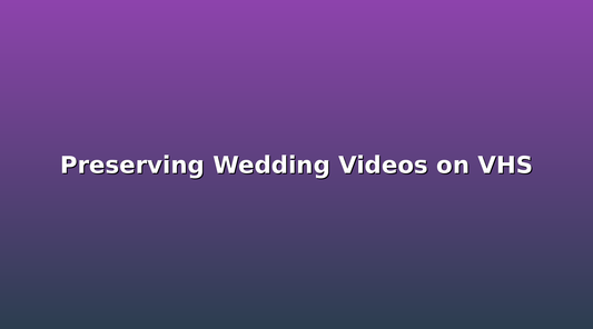 Preserving Wedding Videos on VHS: Don't Lose Your Special Day
